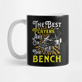 The Best Players Are On The Bench Pianist Pun Mug